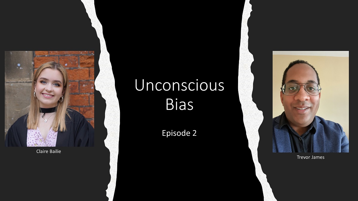 Episode 2 - Unconscious Bias