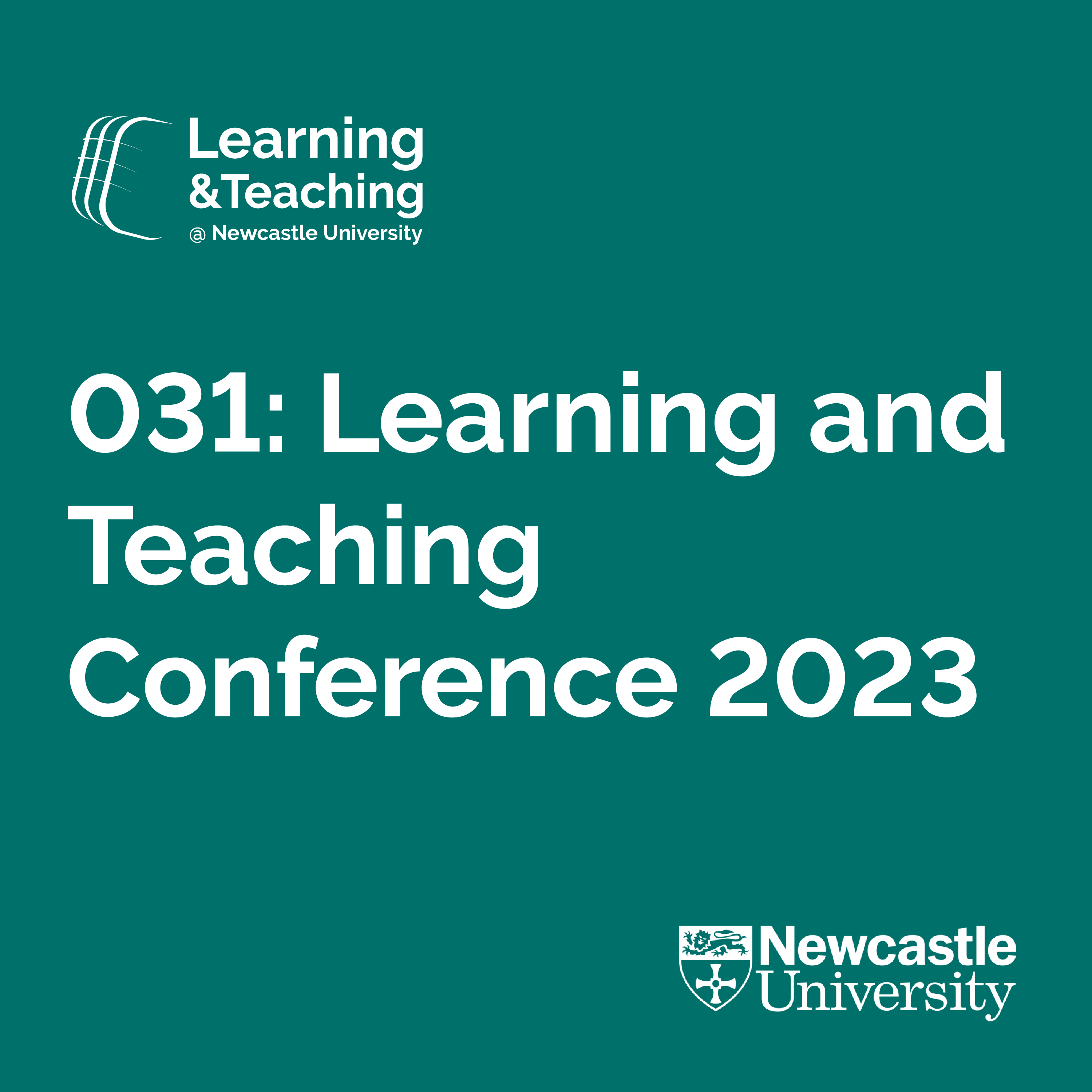 Episode 031: Learning and Teaching Conference 2023