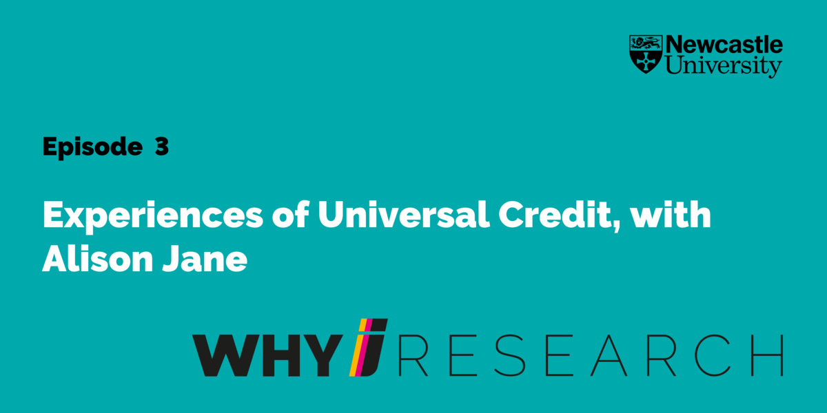 Experiences of Universal credit, with Alison Jane